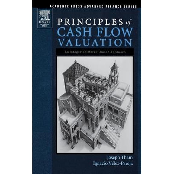 Pre-Owned Principles of Cash Flow Valuation: An Integrated Market-Based Approach (Academic Press Advanced Finance) Paperback