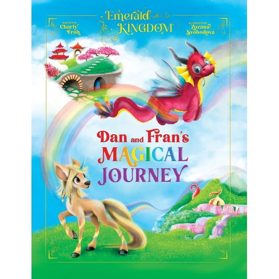Emerald Kingdom Dan and Fran's Magical Journey, (Paperback)