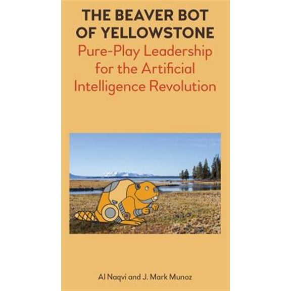 Pre-Owned The Beaver Bot of Yellowstone (Hardcover)