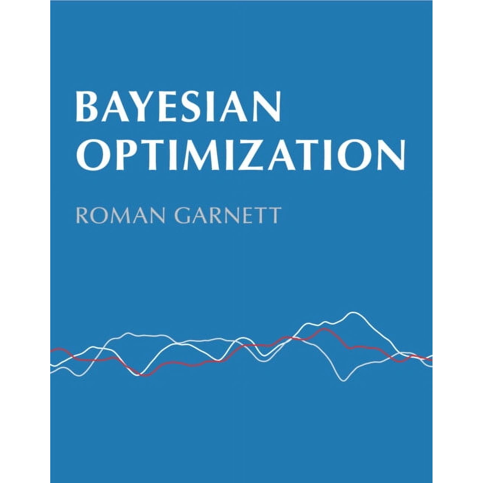 Bayesian Optimization (Hardcover)