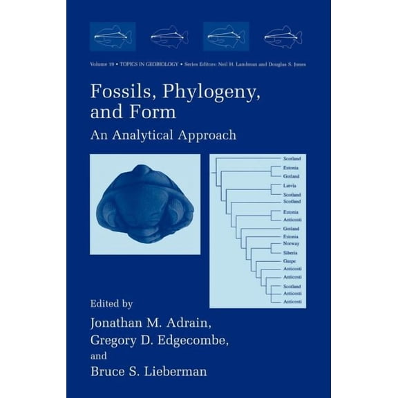 Topics in Geobiology Fossils, Phylogeny, and Form: An Analytical Approach, Book 19, (Hardcover)
