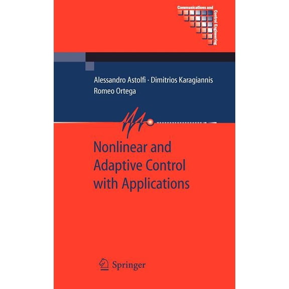 Communications and Control Engineering Nonlinear and Adaptive Control with Applications, (Hardcover)