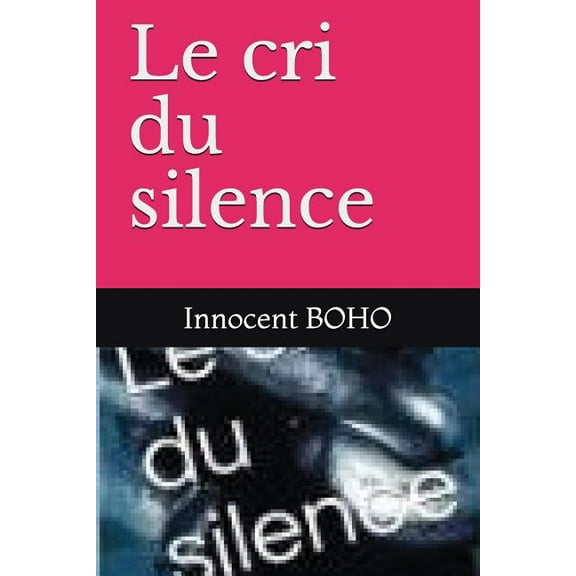 Le Cri Du Silence (Paperback)