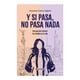 thumbnail image 1 of Y si Pasa, no Pasa Nada Talleres Lectorum Amaranta Gómez Salgado, 1 of 2