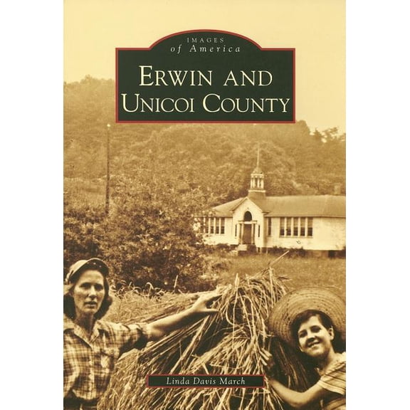 Erwin and Unicoi County (Paperback) by Linda Davis March