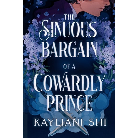 The Shadowed Throne Chronicles The Sinuous Bargain of a Cowardly Prince, Book 1, (Paperback)