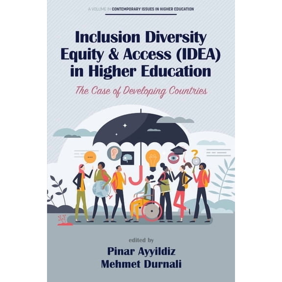 Contemporary Issues in Higher Education Inclusion Diversity Equity & Access (Idea) in Higher Education: The Case of Developing Countries, (Paperback)