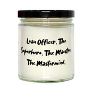 Love Loan Officer Scent Candle, Loan Officer. The Superhero. The Maestro. The Mastermind, Surprise for Men Women from Coworkers, Funny Gift Ideas, Funny Gifts for Men, Funny Gifts for Women, Funny