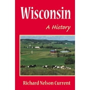 Wisconsin : A HISTORY (Paperback)