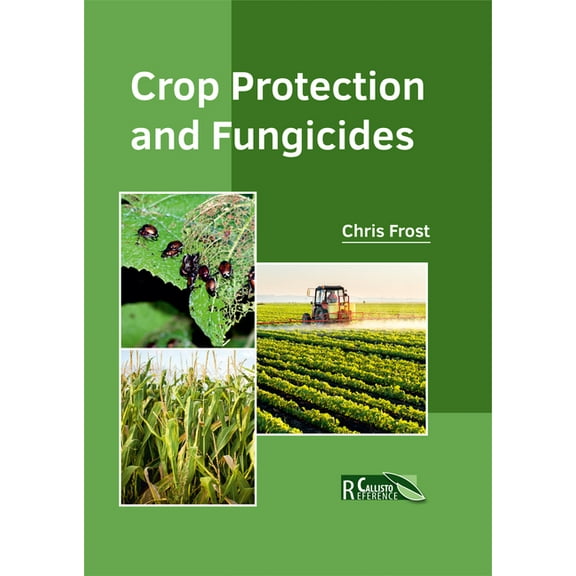 Crop Protection and Fungicides, (Hardcover)