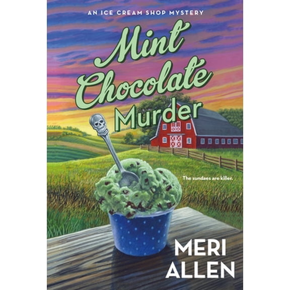 Pre-Owned Mint Chocolate Murder: An Ice Cream Shop Mystery (Mass Market Paperback) 1250267080 9781250267085