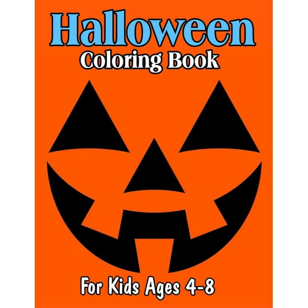 Halloween Coloring Book For Kids Ages 4-8: Happy Halloween Coloring Book With Cute And Funny Coloring Pages (Paperback)