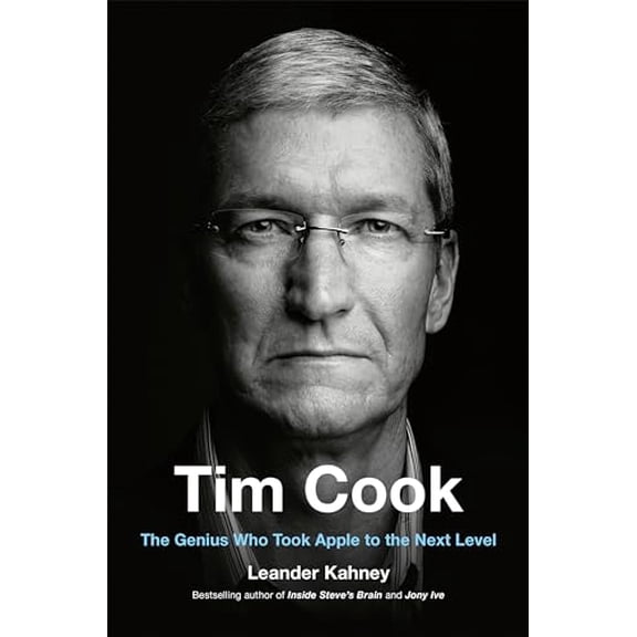 Pre-Owned Tim Cook: The Genius Who Took Apple to the Next Level (Hardcover) 0525537600 9780525537601