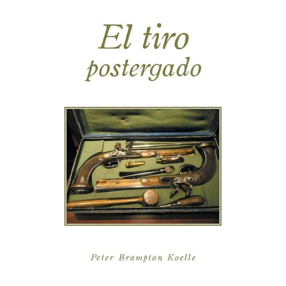 El tiro postergado, (Paperback)