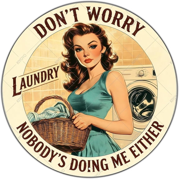 Round Vintage Laundry Metal Tin Sign, Funny Sarcastic Retro Housewife Design, 8 Inch Diameter Wall Decor
