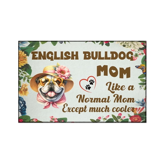 Bulldog Mom Like a Normal Mom Except Much Cooler Happy Mother's Day Indoor Rug Dog Lover Gifts Idea Carpet Living Bed Room Sofa Home Decor - 02004