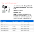 thumbnail image 2 of A/C Compressor Kit - Compatible with 2012 Buick LaCrosse 3.6L V6 LFX VIN 3 FLEX, 2 of 2
