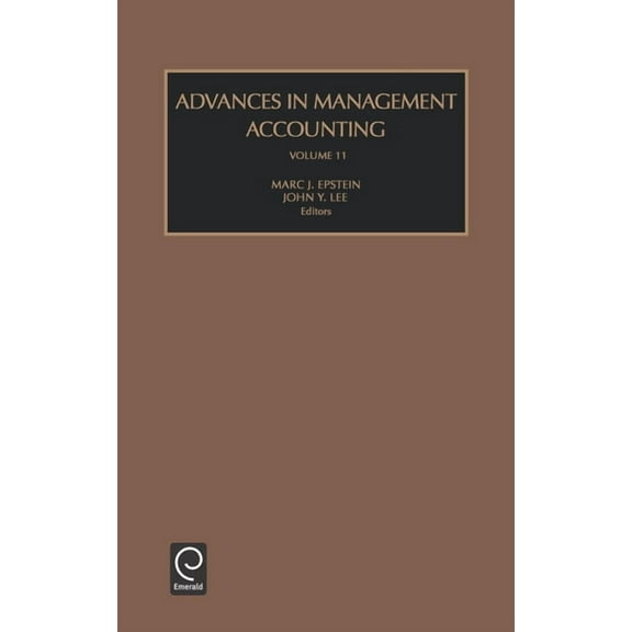 Advances in Management Accounting Advances in Management Accounting, Book 11, (Hardcover)