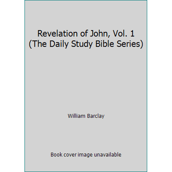 Pre-Owned Revelation of John, Vol. 1 (The Daily Study Bible Series) (Paperback) 0715200941 9780715200940