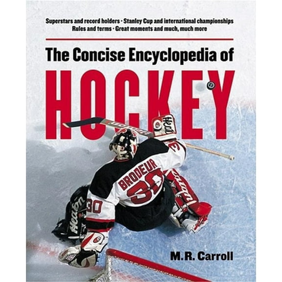 Pre-Owned The Concise Encyclopedia of Hockey (Paperback) 155054845X 9781550548457