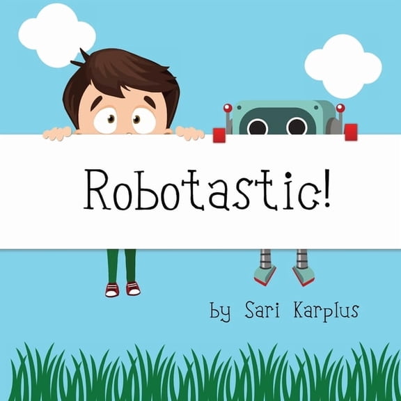 Robotastic!, (Paperback)