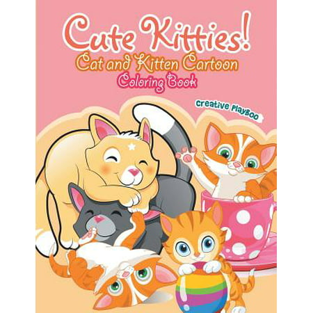 Cute Kitties! Cat and Kitten Cartoon Coloring Book