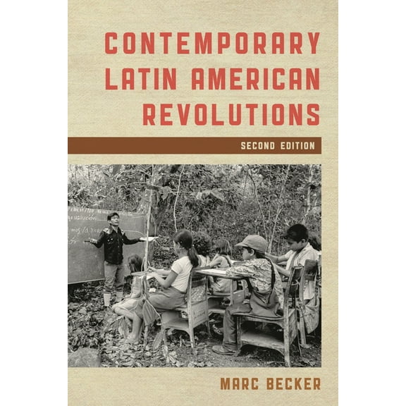 Latin American Perspectives in the Class Contemporary Latin American Revolutions, (Hardcover)