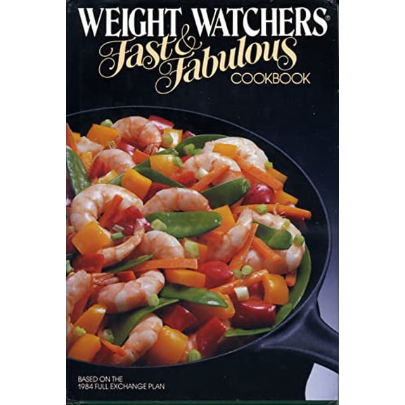 Pre-Owned Weight Watchers' Fast and Fabulous Cookbook (Hardcover) 0453010083 9780453010085