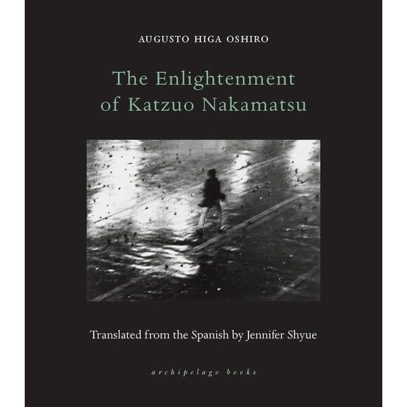 Pre-Owned The Enlightenment of Katzuo Nakamatsu (Paperback) 1953861520 9781953861528
