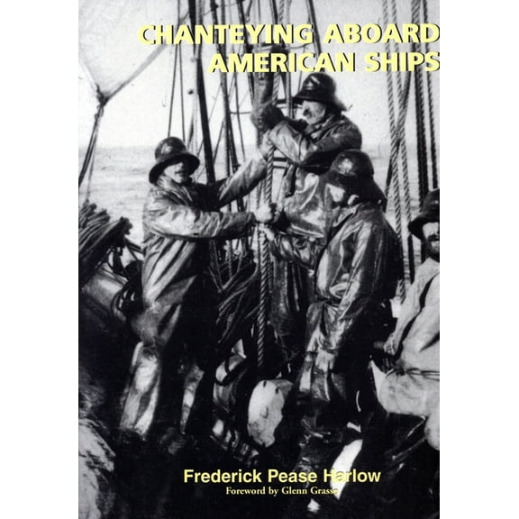 Chanteying Aboard American Ships (Paperback)