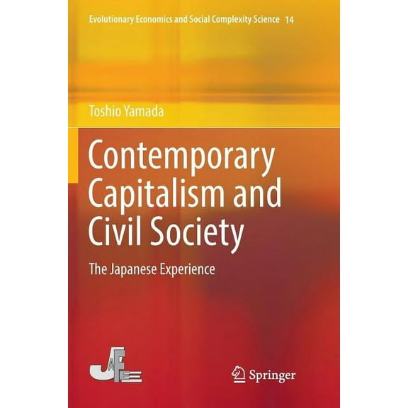 Evolutionary Economics and Social Comple Contemporary Capitalism and Civil Society: The Japanese Experience, Book 14, (Paperback)