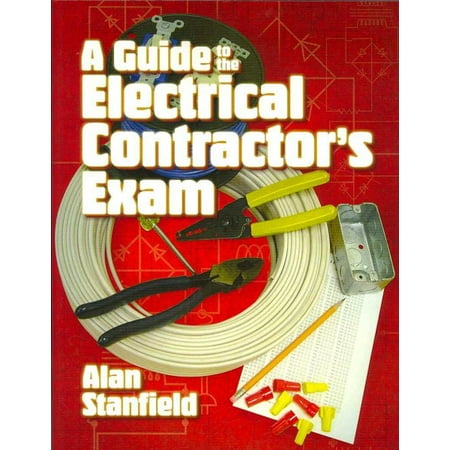 A Guide to the Electrical Contractor's Exam