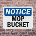 thumbnail image 4 of (2 Pack) Mop Bucket OSHA Notice Sign 18 Inch X 12 Inch Indoor / Outdoor Rust-Free Aluminum Metal Signs for Workplace, Workshop, and Construction Site, Made in the USA, 4 of 8