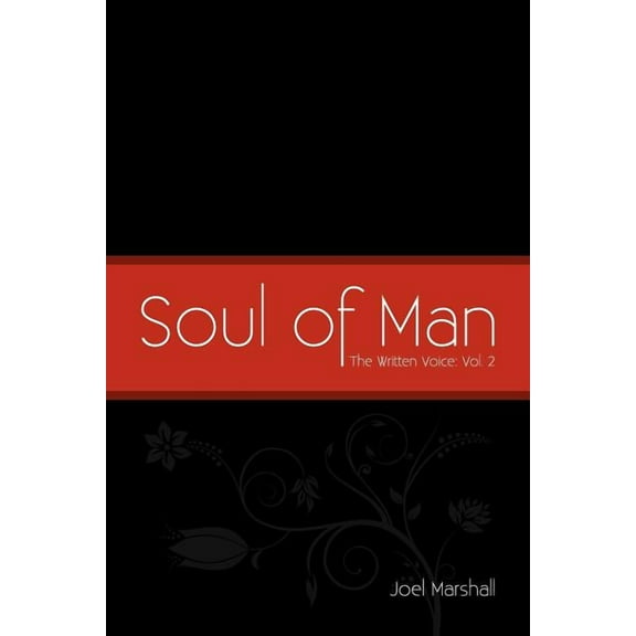Soul of Man : The Written Voice