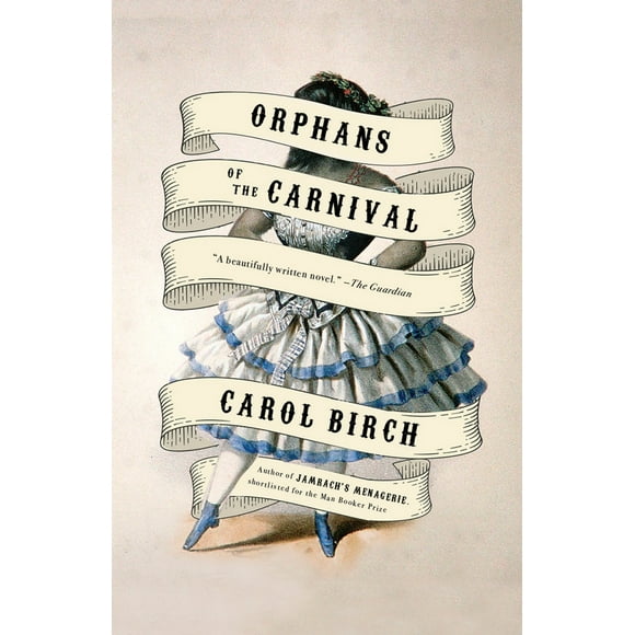Pre-Owned Orphans of the Carnival (Paperback) 1101973099 9781101973097