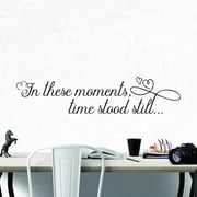 QTH in These Moments Time Stood Still Wall Sticker Inspirational Wall Decal Motivational Office Decor Quote Wall Art Vinyl Wall Decal Living Room Bed Room School Classroom Words and Saying