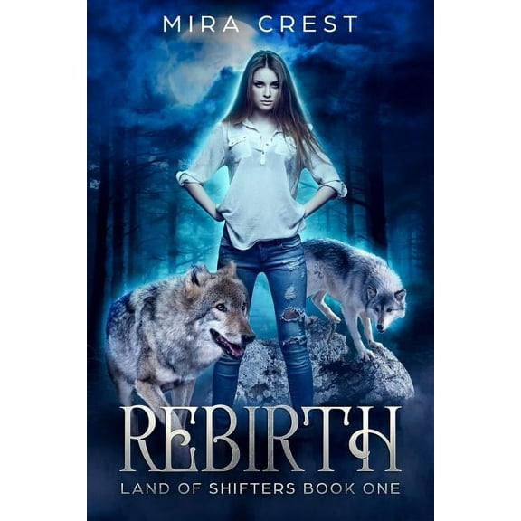 Rebirth (Land of Shifters Book One) (Paperback)
