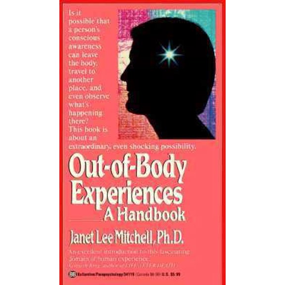 Pre-Owned Out-Of-Body-Experiences: A Handbook (Paperback) 0345341198 9780345341198