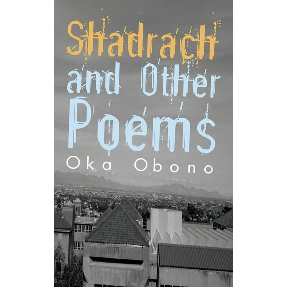 Shadrach and Other Poems, (Paperback)