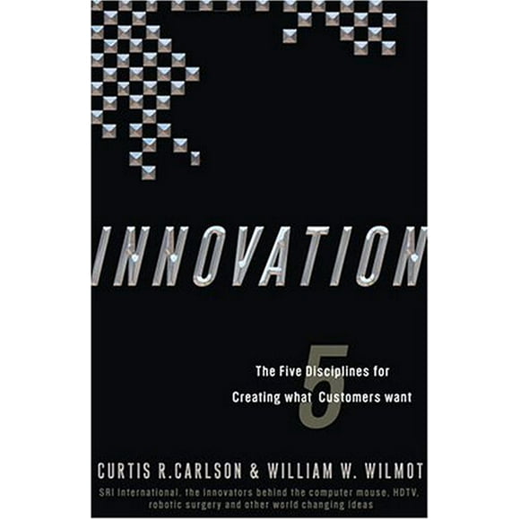 Pre-Owned Innovation : The Five Disciplines for Creating What Customers Want 9780307336699
