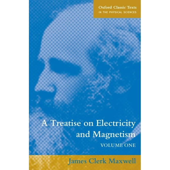 Oxford Classic Texts in the Physical Sci A Treatise on Electricity and Magnetism: Volume 2, (Paperback)