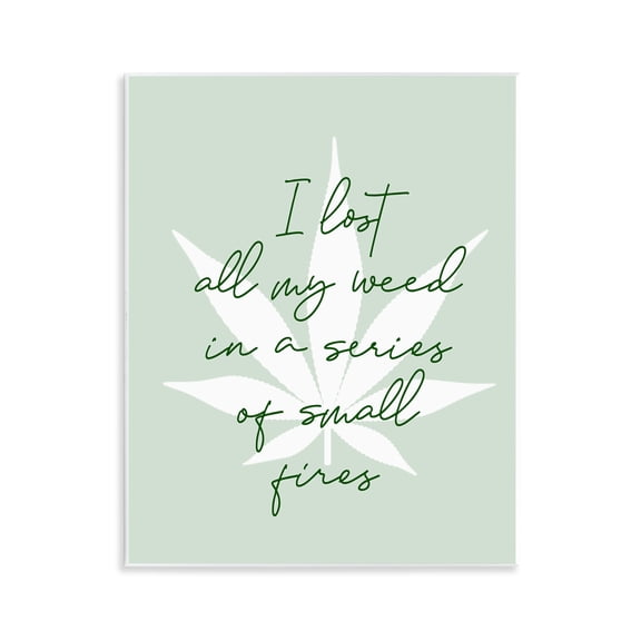 Stupell Industries Contemporary Funny Weed Saying Wall Plaque Art, 11 x 14, by Lil' Rue