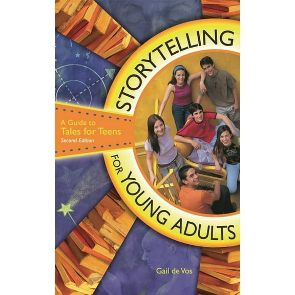 Storytelling for Young Adults: A Guide to Tales for Teens (Hardcover)