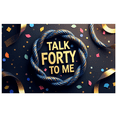 thumbnail image 6 of LUUFILx Talk Forty To Me Birthday Backdrop Celebration Banner Candy Decorations Photography Props Party Supplies Colorful Background, 6 of 8