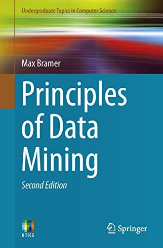 Pre-Owned Principles of Data Mining, Second Edition (Undergraduate ...