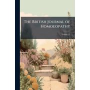 The British Journal of Homoeopathy, Volume 37