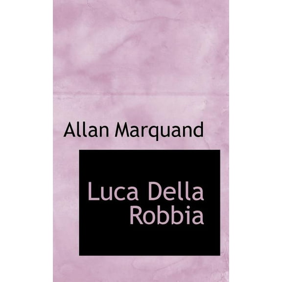 Luca Della Robbia (Paperback)