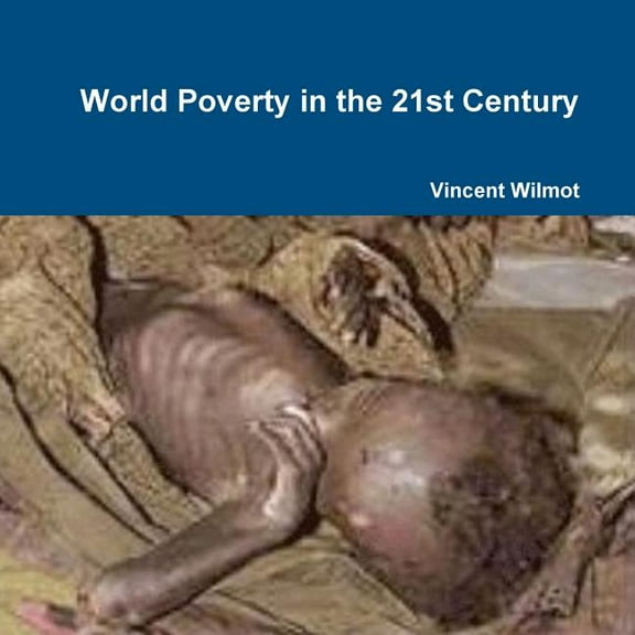 World Poverty in the 21st Century (Paperback)