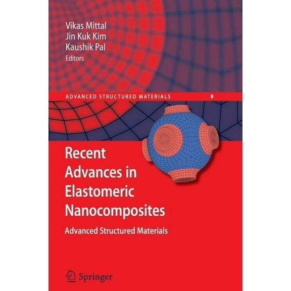 Advanced Structured Materials Recent Advances in Elastomeric Nanocomposites, Book 9, (Paperback)