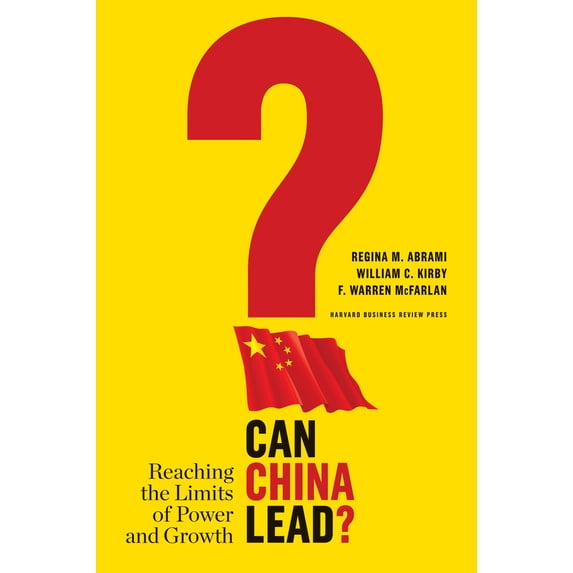 Pre-Owned Can China Lead?: Reaching the Limits of Power and Growth (Hardcover) 1422144151 9781422144152